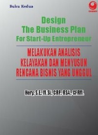 Image of Design the business plan for start-up entrepreneur; melakukan analisis kelayakan dan menyusun rencana bisnis yang unggul