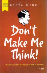Image of Don't Make me think!; panduan praktis membangun web yang logis