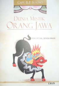 Image of Dunia mistik orang jawa: roh, ritual, benda magis