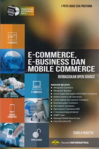 Image of E- Commerce, E- Business dan Mobile Commerce Berbasiskan Open Source
