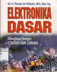 Image of Elektronika Dasar dilengkapi dengan contoh dan latihan