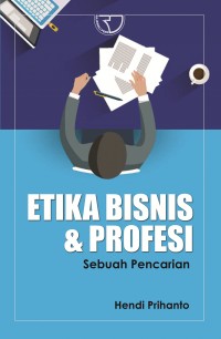 Image of Etika Bisnis & Profesi: sebuah pencarian
