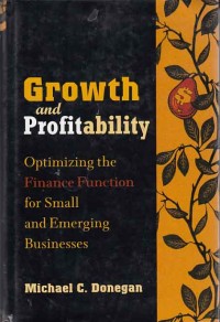 Image of Growth and profitability ; optimizing the finance function for small and emerging business