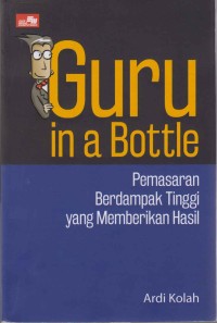 Image of Guru in a Bottle; pemasaran berdampak tinggi yang memberikan hasil
