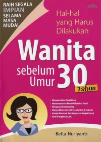 Image of Hal-hal yang harus dilakukan Wanita sebelum Umur 30 Tahun