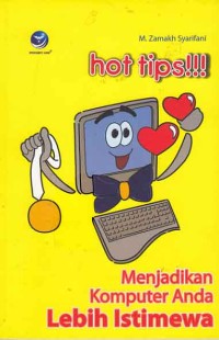 Image of Hot Tips!!! menjadikan komputer anda lebih istimewa