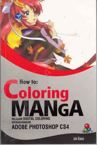 Image of How To Coloring Manga; belajar digital coloring menggunakan Adobe Photoshop CS4