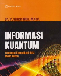 Image of Informasi Kuantum; teknologi komunikasi data masa depan