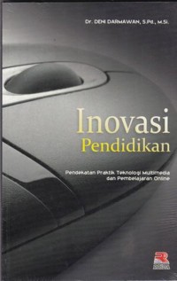 Image of Inovasi pendidikan: pendekatan praktik teknolog multimedia dan pembelajaran online