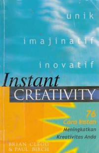 Image of Instant Creativity 76 Cara instan meningkatkan Kreativitas Anda