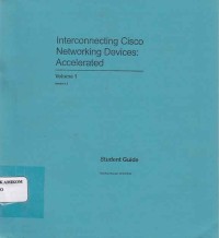 Image of Interconnecting CISCO networking devices: accelerated (vol 1)