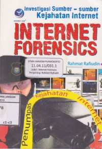 Image of Internet Forensics; Investigasi sumber-sumber kejahatan internet