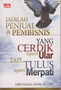 Image of Jadilah penjual & pembisnis yang cerdik seperti ular tapi tulus seperti merpati