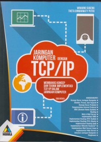 Image of Jaringan komputer dengan TCP/IP; membahas konsep dan teknik implementasi TCP/IP dalam jaringan komputer