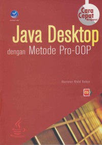 Image of Cara cepat menguasai Java dekstop dengan metode Pro-00P