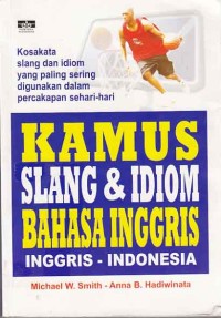 Image of Kamus Slang & Idiom Bahasa Inggris Inggris Indonesia
