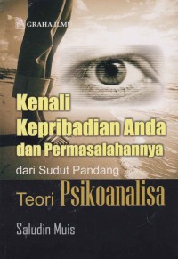 Image of Kenali kepribadian anda dan permasalahannya dari sudut pandang teori psikoanalisa