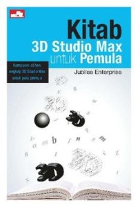 Image of Kitab 3D Studio Max untuk pemula
