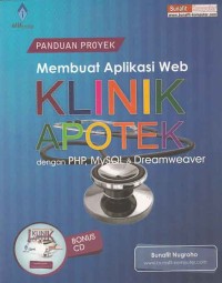 Image of Panduan proyek membuat aplikasi web klinik apotek dengan PHP, MySQL & Dreamweaver