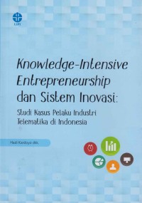 Image of Knowledge-intensive entrepreneurship dan sistem inovasi