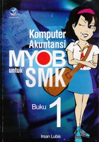 Image of Komputer Akuntansi MYOB untuk SMK buku 1