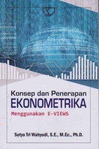 Image of Konsep dan penerapan ekonometrika menggunakan E-VIEWS