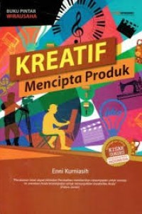 Image of Buku Pintar Wirausaha: Kreatif mencipta produk