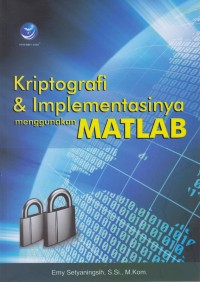 Image of Kriptografi & Implementasinya menggunakan matlab