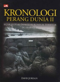 Image of Kronologi perang dunia II; sejarah hari demi hari konflik terbesar di abad ke 20