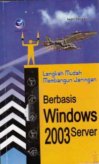 Image of Langkah Mudah Membangun Jaringan Berbasis Windows 2003 Server