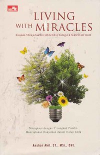 Image of Living with Miracles gunakan 9 keajaiban diri untuk hidup bahagia & sukses luar biasa