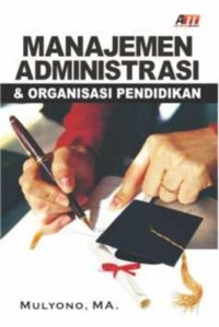 Image of Manajemen administrasi & organisasi pendidikan