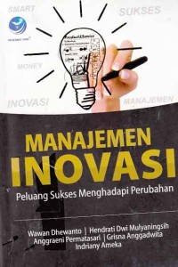 Image of Manajemen Inovasi peluang sukses menghadapi perubahan