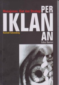 Image of Manajemen, kiat dan strategi periklanan edisi revisi