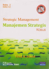 Image of Strategic Management; manajemen strategis kasus (buku 2 edisi 12)