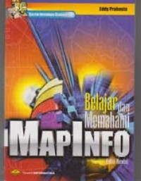 Image of Belajar dan memahami Map Info edisi revisi