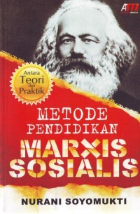 Image of Metode Pendidikan Marxis Sosialis; antara teori dan praktik