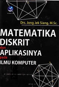 Image of Matematika Diskrit dan Aplikasinya pada ilmu komputer