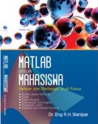 Image of Matlab untuk mahasiswa; belajar dari berbagai kasus