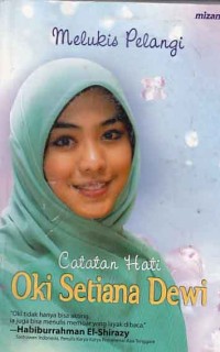 Image of Melukis pelangi; Catatan hati oki setiana Dewi