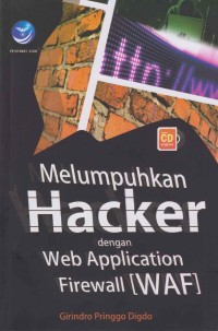 Image of Melumpuhkan Hacker dengan Web Application Firewall (WAF)