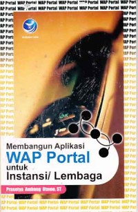 Image of Membangun aplikasi WAP portal untuk instansi atau lembaga