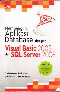 Image of Membangun Aplikasi Database dengan Visual Basic 2008 dan SQL server 2008