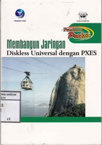 Image of Seri panduan praktis Membangun Jaringan Diskless Universal dengan PXES