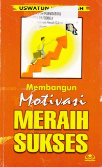 Image of Membangun Motivasi Meraih Sukses