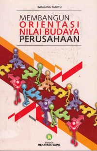 Image of Membangun orientasi nilai budaya perusahaan