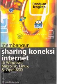Image of Panduan Lengkap Membangun Sharing Koneksi Internet di Windows, Mikrotik, Linux, dan OpenBSD
