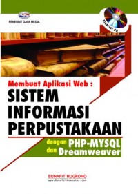 Image of Membuat Aplikasi Web : Sistem Informasi Perpustakaan dengan PHP-MYSQL dan Dreamweaver