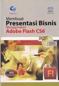 Image of PAS (panduan aplikatif & solusi) Membuat presentasi bisnis menggunakan Adobe Flash CS6