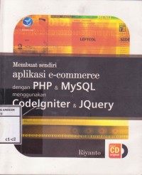 Image of Membuat sendiri aplikasi e-commerce dengan PHP & MySQL menggunakan Codeigniter & jQuery